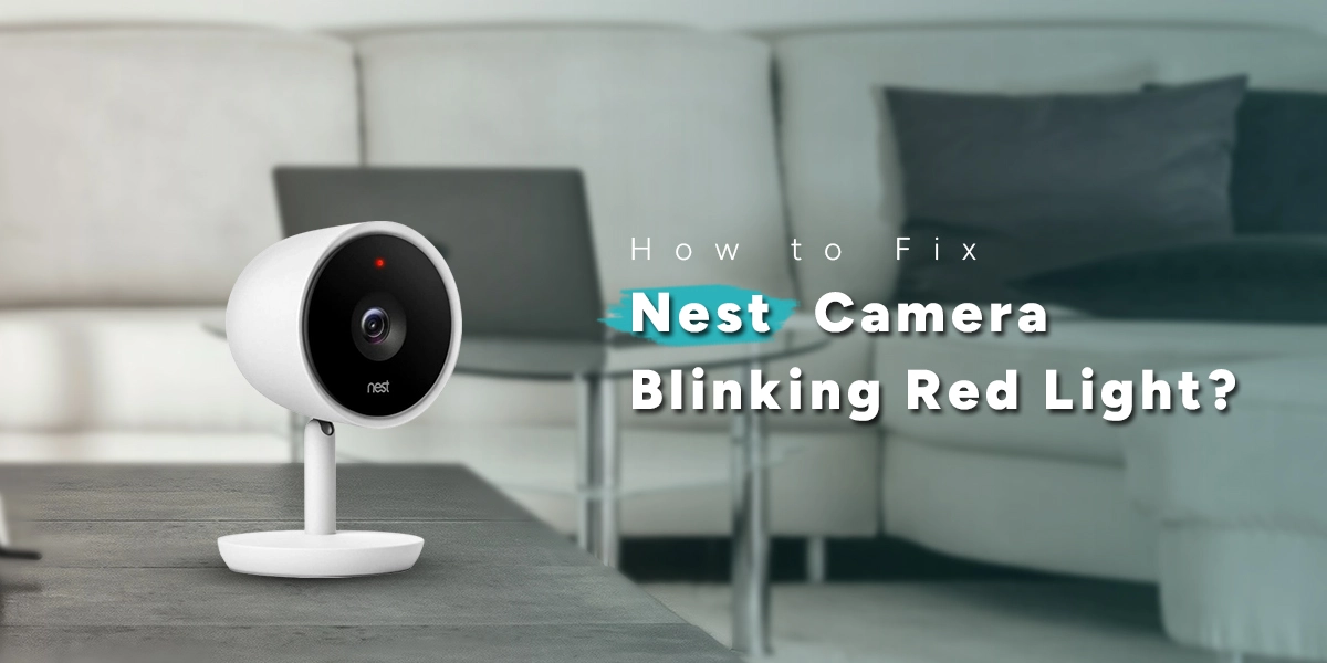 Nest Camera Blinking